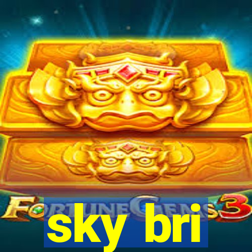 sky bri